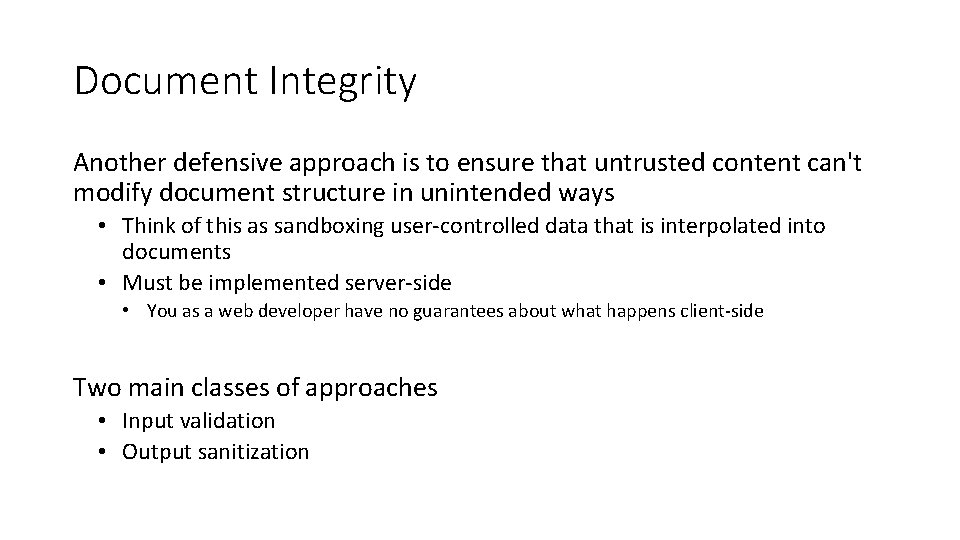 Document Integrity Another defensive approach is to ensure that untrusted content can't modify document