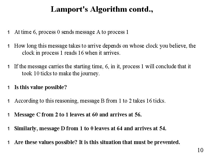 Lamport's Algorithm contd. , 1 At time 6, process 0 sends message A to