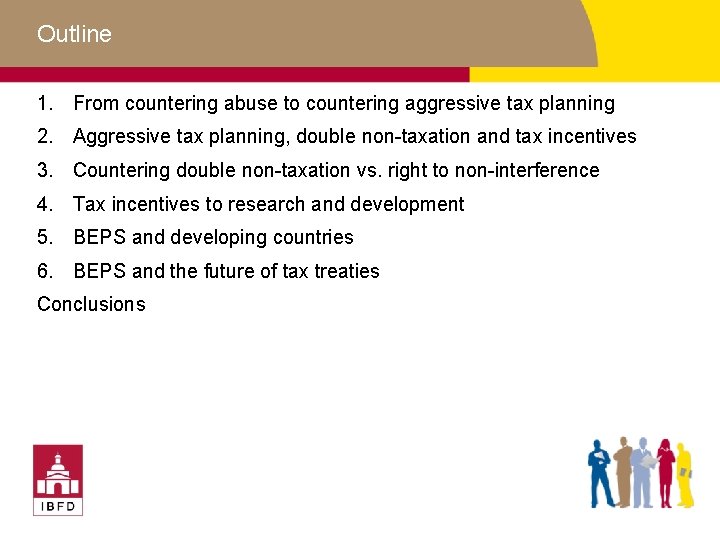 Outline 1. From countering abuse to countering aggressive tax planning 2. Aggressive tax planning,