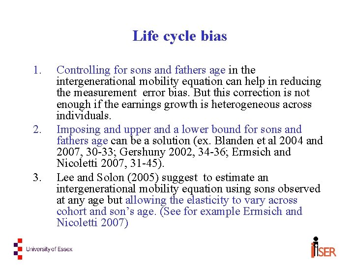 Life cycle bias 1. 2. 3. Controlling for sons and fathers age in the