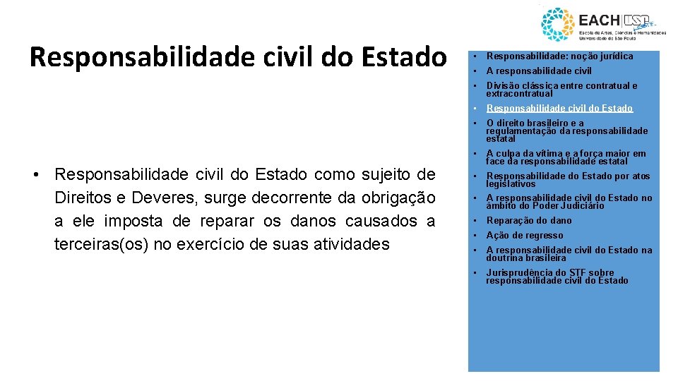 Responsabilidade civil do Estado • Responsabilidade civil do Estado como sujeito de Direitos e