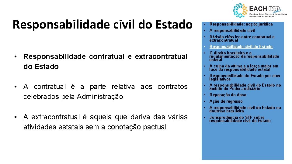 Responsabilidade civil do Estado • Responsabilidade contratual e extracontratual do Estado • A contratual