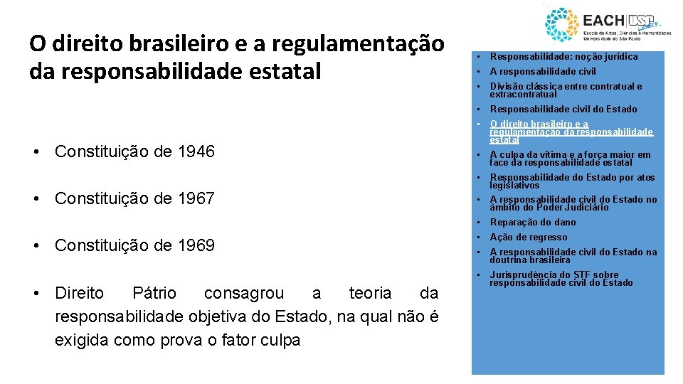 O direito brasileiro e a regulamentação da responsabilidade estatal • Constituição de 1946 •