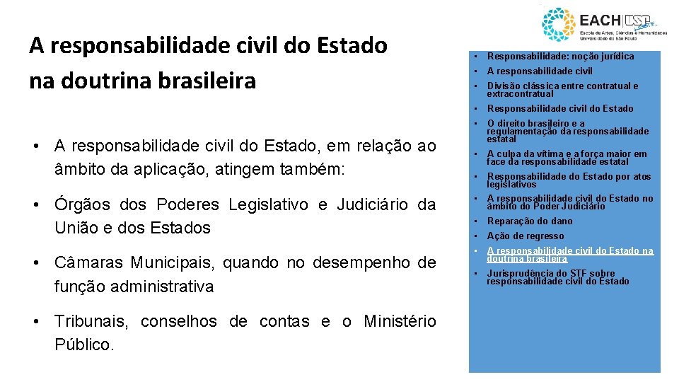 A responsabilidade civil do Estado na doutrina brasileira • A responsabilidade civil do Estado,