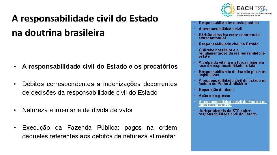 A responsabilidade civil do Estado na doutrina brasileira • A responsabilidade civil do Estado