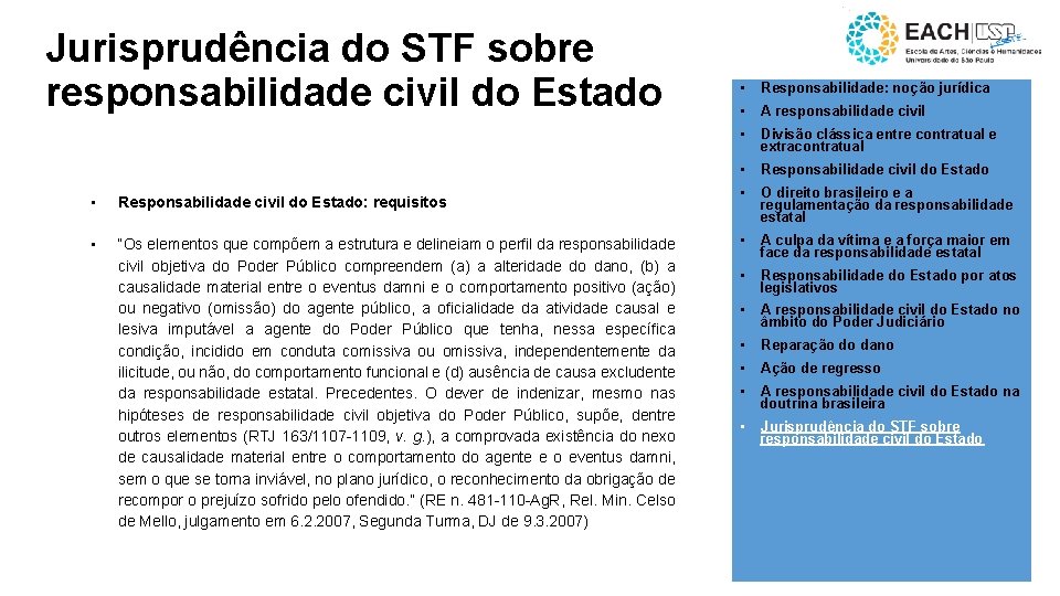 Jurisprudência do STF sobre responsabilidade civil do Estado • Responsabilidade civil do Estado: requisitos