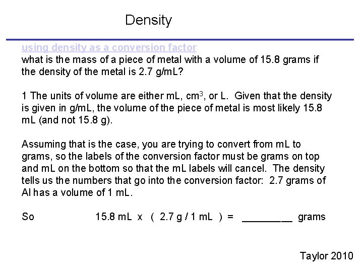 Density using density as a conversion factor what is the mass of a piece