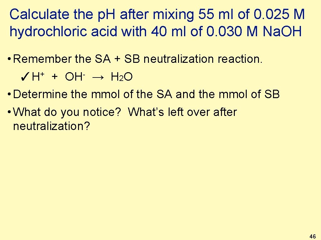 Calculate the p. H after mixing 55 ml of 0. 025 M hydrochloric acid