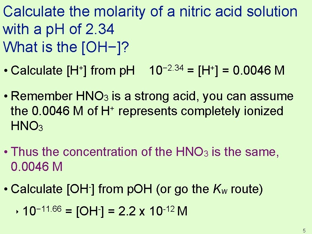 Calculate the molarity of a nitric acid solution with a p. H of 2.