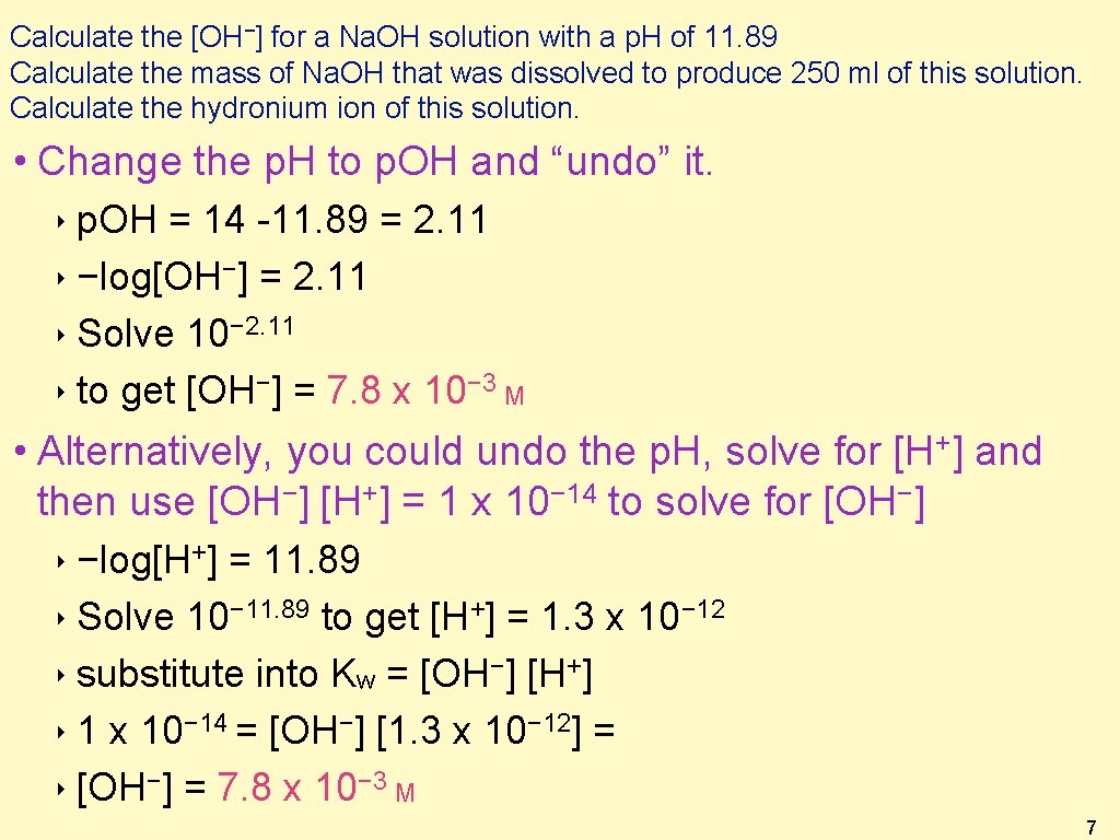 Calculate the [OH−] for a Na. OH solution with a p. H of 11.