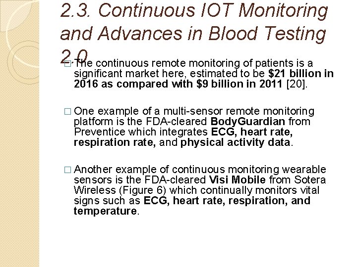 2. 3. Continuous IOT Monitoring and Advances in Blood Testing 2. 0 � The