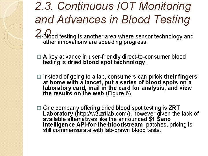 2. 3. Continuous IOT Monitoring and Advances in Blood Testing 2. 0 � Blood