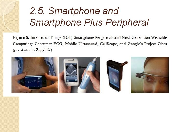 2. 5. Smartphone and Smartphone Plus Peripheral 