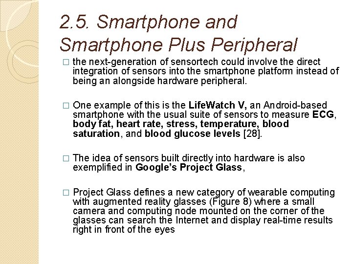 2. 5. Smartphone and Smartphone Plus Peripheral � the next-generation of sensortech could involve