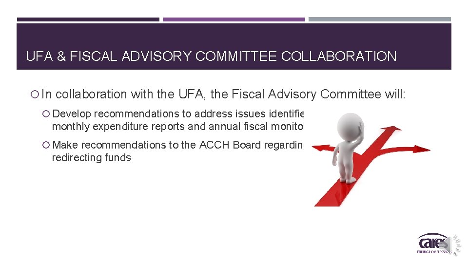 UFA & FISCAL ADVISORY COMMITTEE COLLABORATION In collaboration with the UFA, the Fiscal Advisory