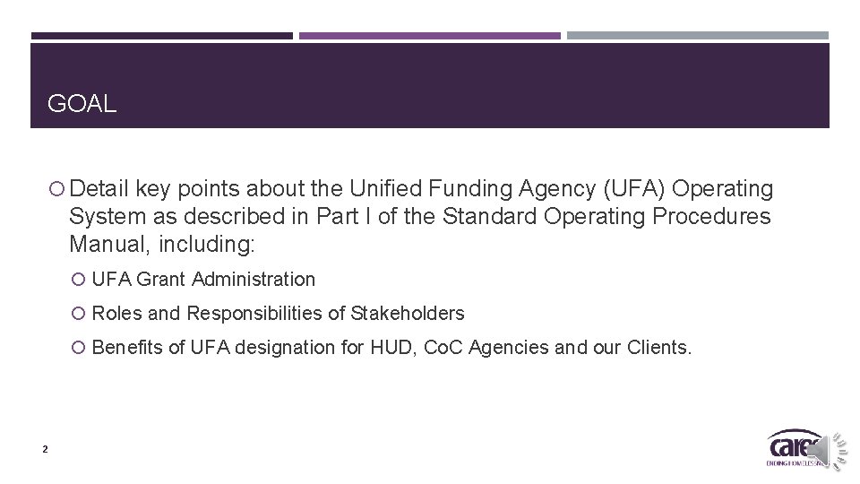 GOAL Detail key points about the Unified Funding Agency (UFA) Operating System as described