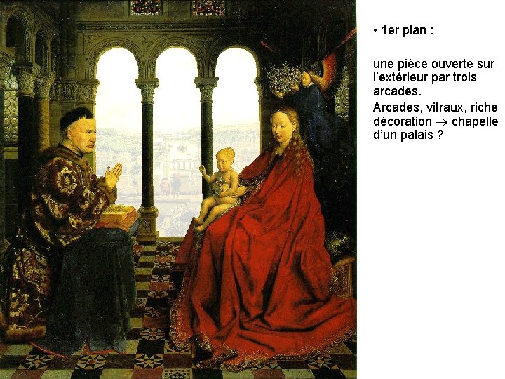  • 1 er plan : une pièce ouverte sur l’extérieur par trois arcades.