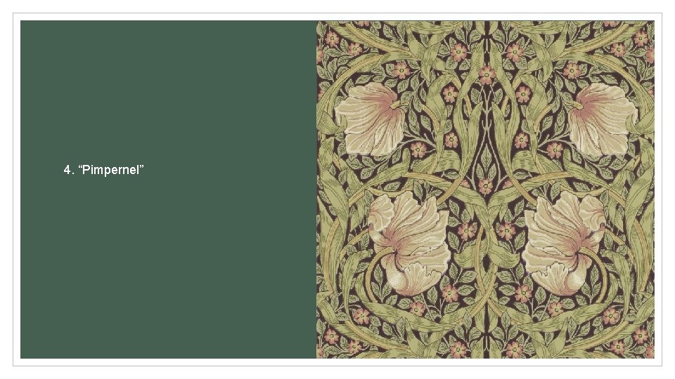 4. “Pimpernel” 