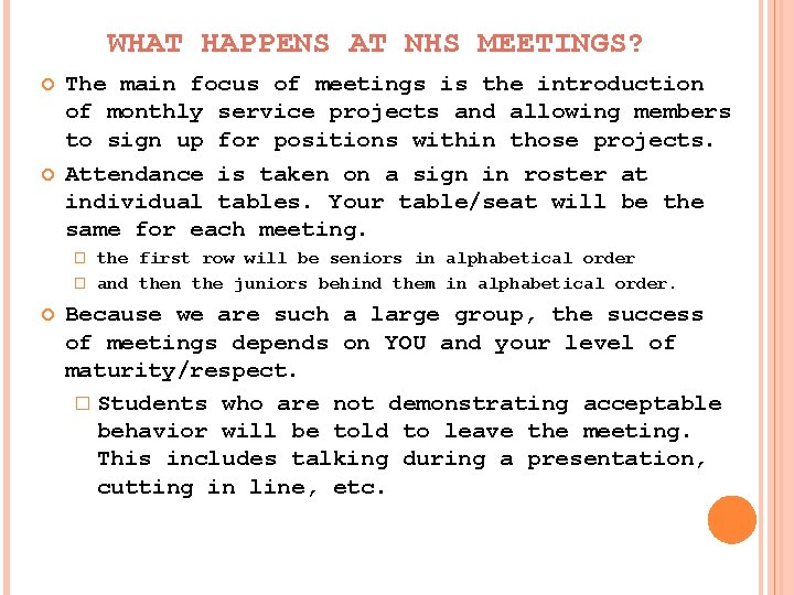 WHAT HAPPENS AT NHS MEETINGS? The main focus of meetings is the introduction of