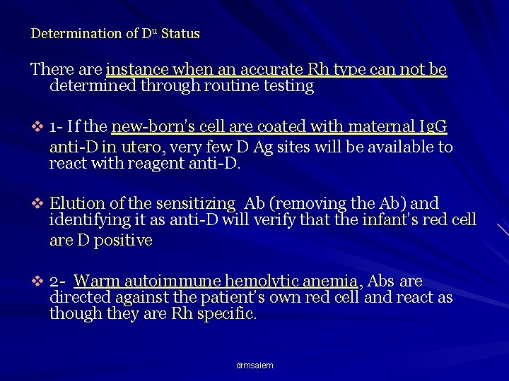 Determination of Du Status There are instance when an accurate Rh type can not