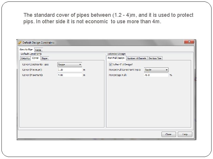 The standard cover of pipes between (1. 2 - 4)m, and it is used