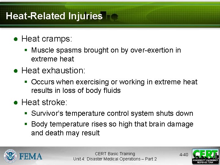 Heat-Related Injuries ● Heat cramps: § Muscle spasms brought on by over-exertion in extreme