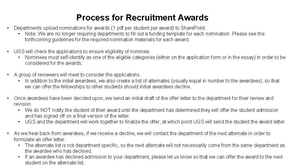 Process for Recruitment Awards • Departments upload nominations for awards (1 pdf per student