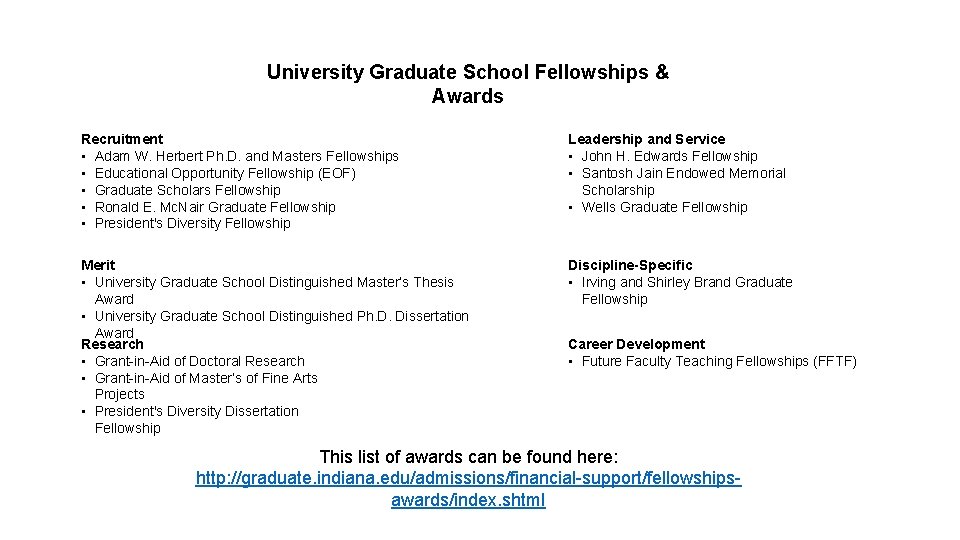 University Graduate School Fellowships & Awards Recruitment • Adam W. Herbert Ph. D. and