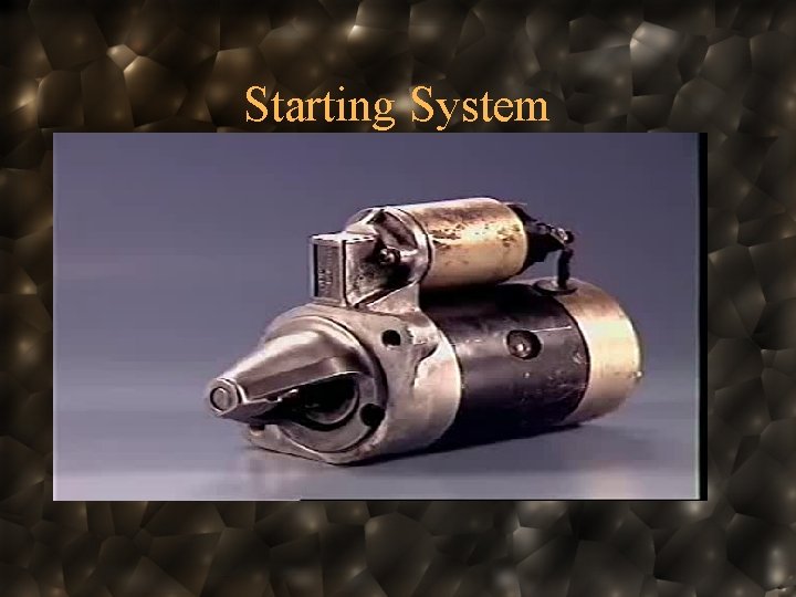 Starting System 