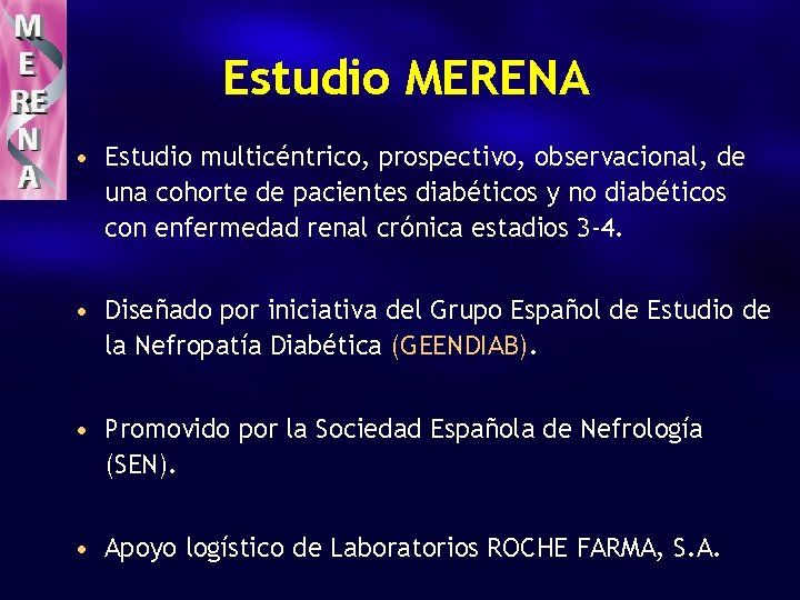 Estudio MERENA • Estudio multicéntrico, prospectivo, observacional, de una cohorte de pacientes diabéticos y