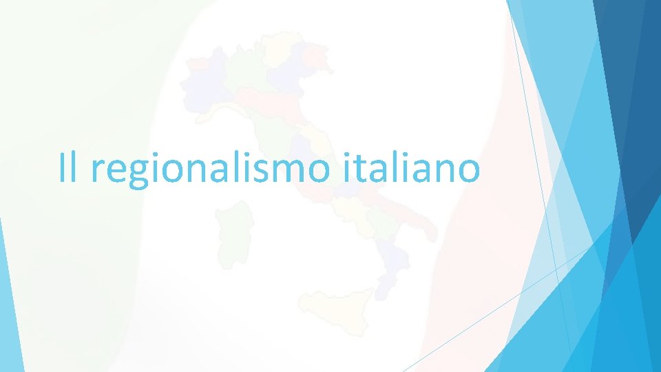 Il regionalismo italiano 