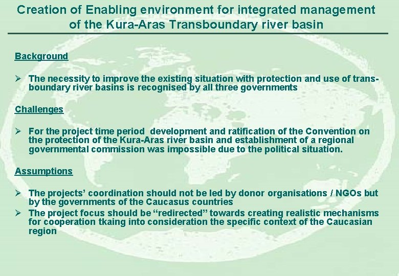Creation of Enabling environment for integrated management of the Kura-Aras Transboundary river basin Background