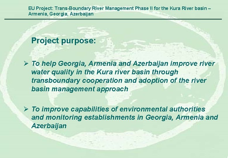 EU Project: Trans-Boundary River Management Phase II for the Kura River basin – Armenia,