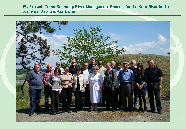 EU Project: Trans-Boundary River Management Phase II for the Kura River basin – Armenia,