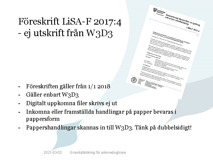 Föreskrift Li. SA-F 2017: 4 - ej utskrift från W 3 D 3 -