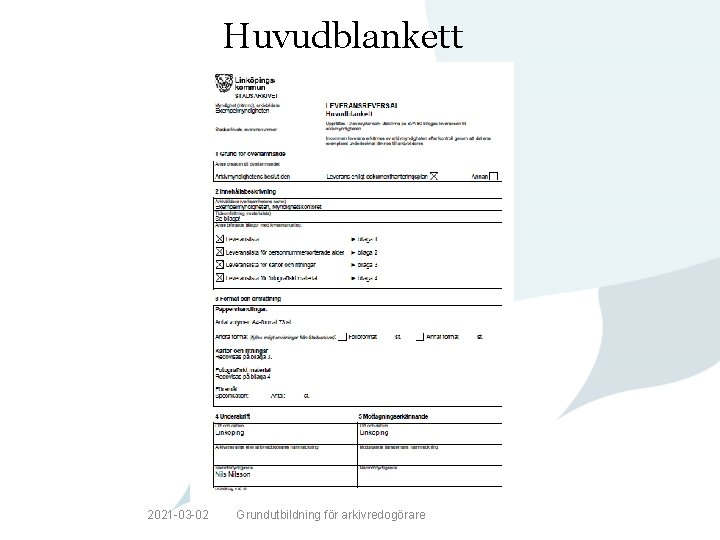 Huvudblankett 2021 -03 -02 Grundutbildning för arkivredogörare 