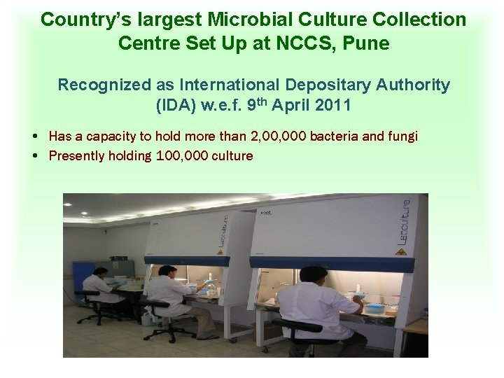 Country’s largest Microbial Culture Collection Centre Set Up at NCCS, Pune Recognized as International