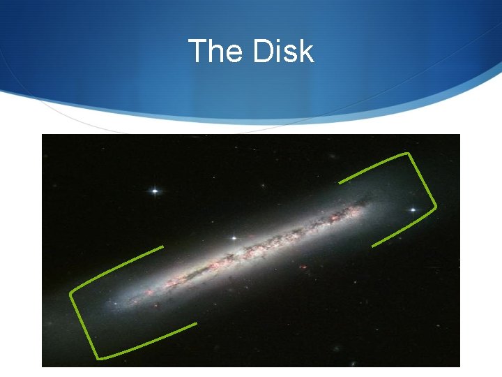 The Disk 