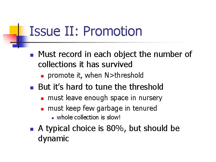 Issue II: Promotion n Must record in each object the number of collections it