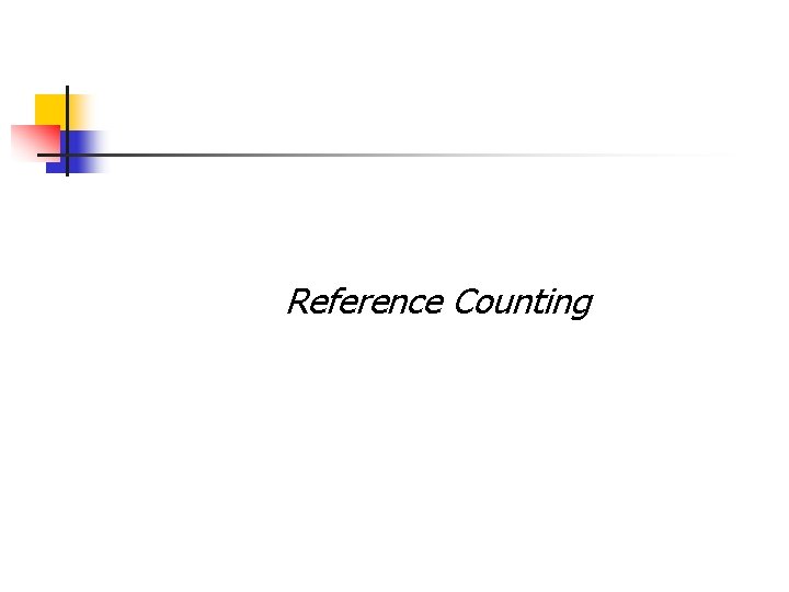 Reference Counting 