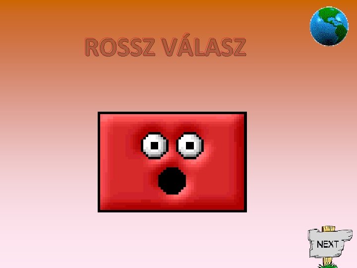 ROSSZ VÁLASZ 