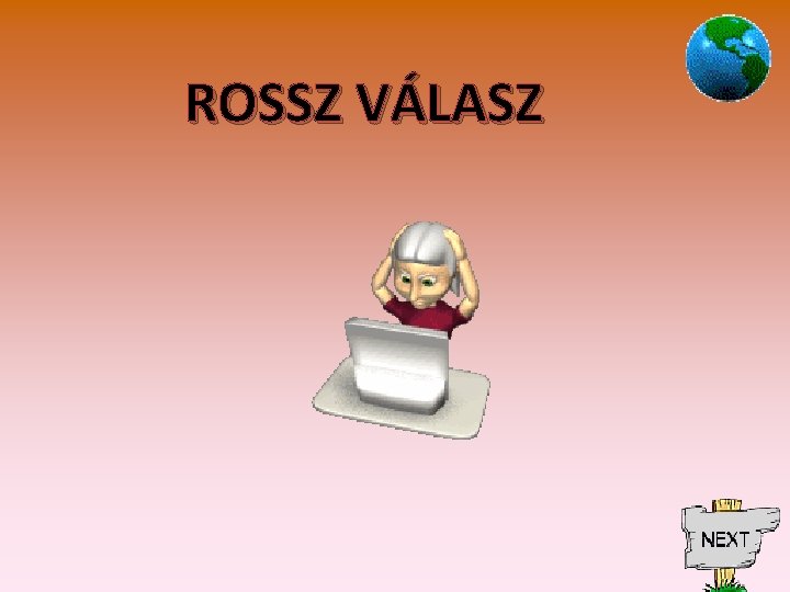 ROSSZ VÁLASZ 