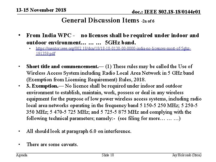 13 -15 November 2018 doc. : IEEE 802. 18 -18/0144 r 01 General Discussion