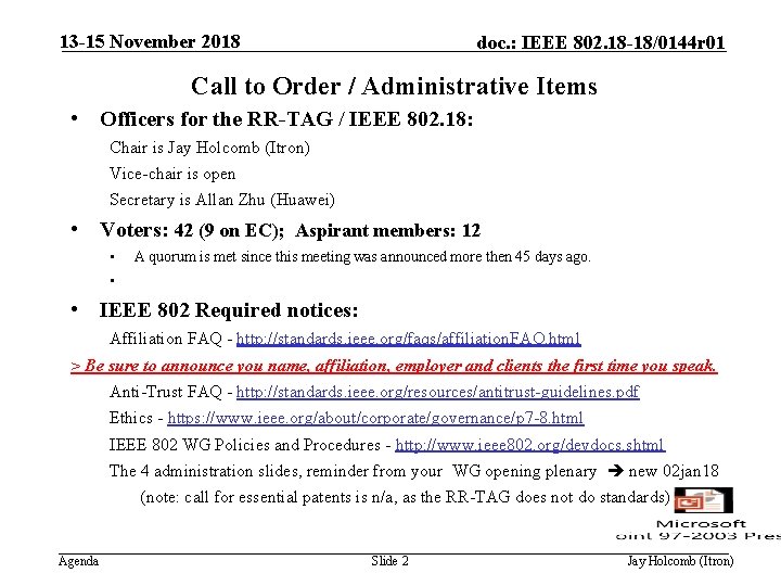 13 -15 November 2018 doc. : IEEE 802. 18 -18/0144 r 01 Call to