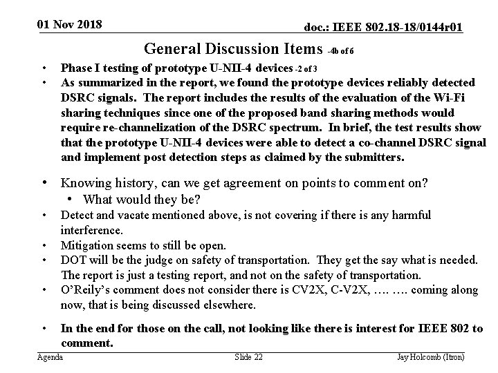 01 Nov 2018 doc. : IEEE 802. 18 -18/0144 r 01 General Discussion Items