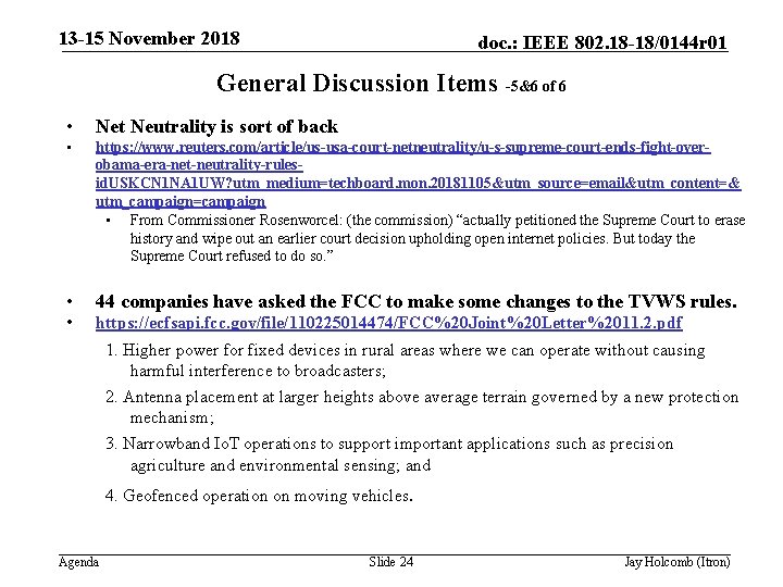 13 -15 November 2018 doc. : IEEE 802. 18 -18/0144 r 01 General Discussion