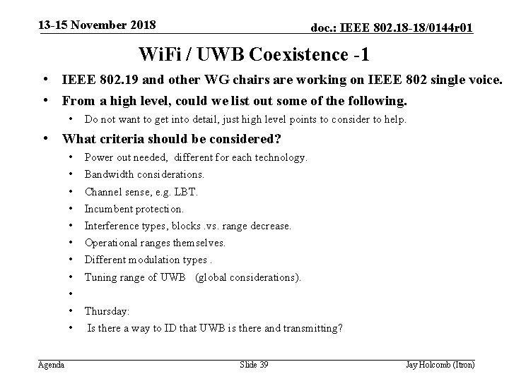 13 -15 November 2018 doc. : IEEE 802. 18 -18/0144 r 01 Wi. Fi