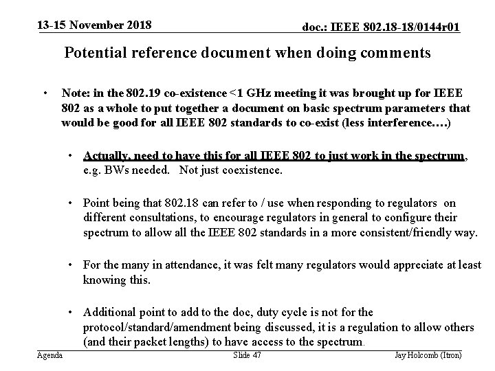 13 -15 November 2018 doc. : IEEE 802. 18 -18/0144 r 01 Potential reference