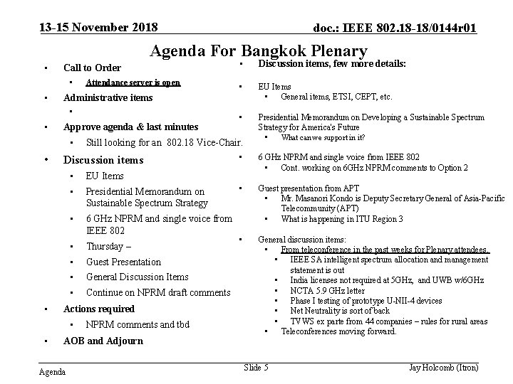 13 -15 November 2018 doc. : IEEE 802. 18 -18/0144 r 01 Agenda For