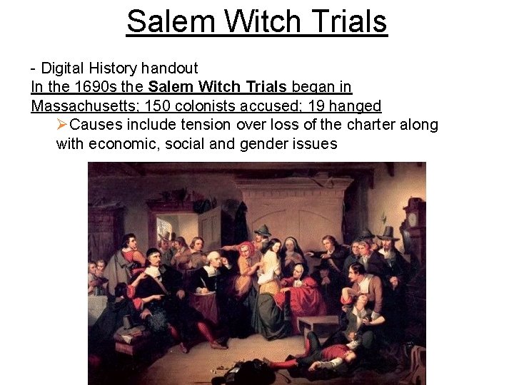 Salem Witch Trials - Digital History handout In the 1690 s the Salem Witch